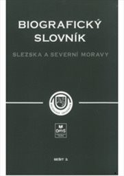 Biografický slovník Slezska a severní Moravy
                        (Sešit 3)
                    