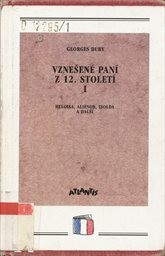 Vznešené paní z 12. století
                        ([Díl] 1,)
                    