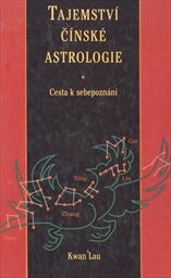 Tajemství čínské astrologie