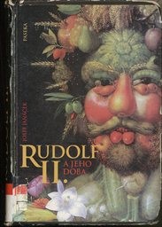 Rudolf II. a jeho doba