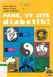 Pane, vy jste diabetik! aneb Co mě nezahubí - to mě posílí