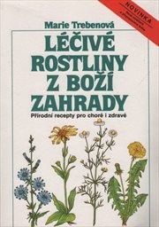 Léčivé rostliny z boží zahrady