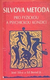 Silvova metoda pro fyzickou a psychickou kondici