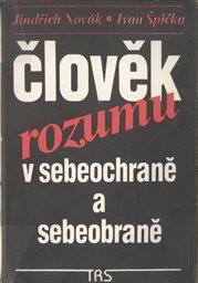 Člověk rozumu v sebeochraně a sebeobraně