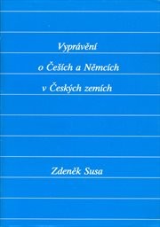 Vyprávění o Češích a Němcích v českých zemích