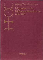 Chymická svatba Christiana Rosenkreutze roku 1459