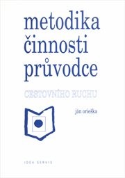 Metodika činnosti průvodce cestovního ruchu