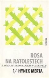 Rosa na ratolestech
(sv. 1,)