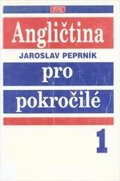 Angličtina pro pokročilé
                        ([Díl] 1)
                    