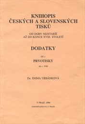 Knihopis českých a slovenských tisků od doby nejstarší až do konce 18. století
(Díl 1,)