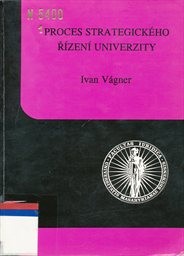 Proces strategick&eacute;ho ř&iacute;zen&iacute; univerzity