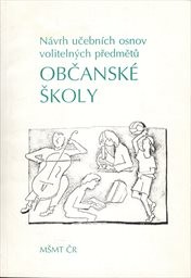 Návrh učebních osnov volitelných předmětů občanské školy