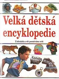 Velká dětská encyklopedie