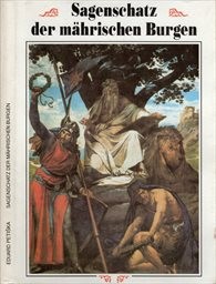 Sagenschatz der mährischen Burgen