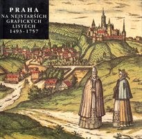 Praha na nejstarších grafických listech 1493-1757