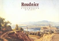 Roudnice v proměnách staletí