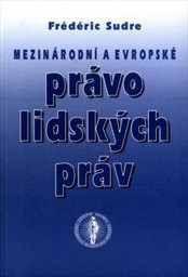 Mezinárodní a evropské právo lidských práv