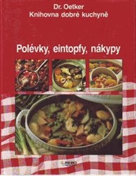 Polévky, eintopfy, nákypy