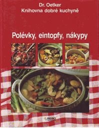 Polévky, eintopfy, nákypy