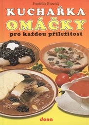 Kuchařka - Omáčky pro každou příležitost