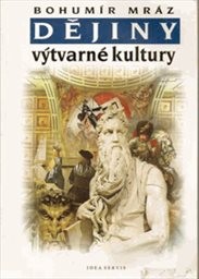 Dějiny výtvarné kultury
                        ([Díl] 2)
                    