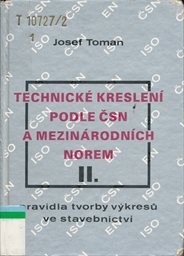 Technické kreslení podle ČSN a mezinárodních norem
(Díl 2,)