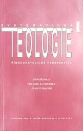 Systematická teologie
                        ([Díl] 1)
                    