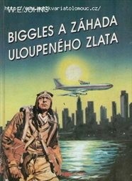 Biggles a záhada uloupeného zlata