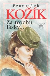 Za trochu lásky...