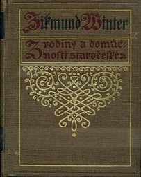 Z rodiny a domácnosti staročeské
(Řada 2)