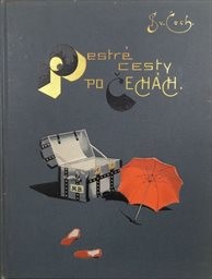 Pestré cesty po Čechách
                        (Díl II)
                    