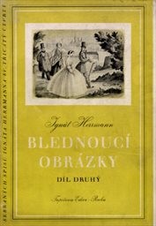 Blednoucí obrázky
(Díl druhý)