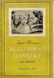 Blednoucí obrázky
                        (Díl druhý)
                    