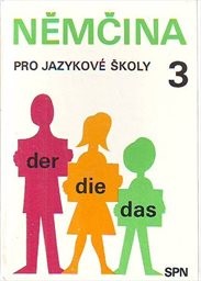 Němčina pro jazykové školy
                        ([Díl 3])
                    