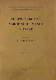 Soupis rukopisů Národního musea v Praze
(Sv. II)