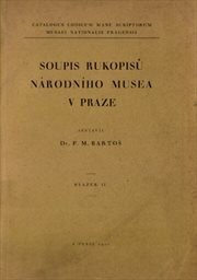 Soupis rukopisů Národního musea v Praze
                        (Sv. II)
                    