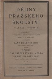 Dějiny obecní správy hlavního města Prahy od roku 1860
(Díl 2,)