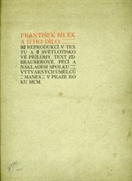 František Bílek a jeho dílo