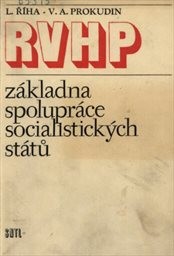 RVHP - základna spolupráce socialistických států