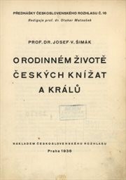 O rodinném životě českých knížat a králů