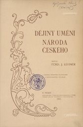Dějiny umění národa českého
(Díl I)