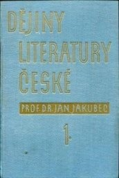 Dějiny literatury české
                        (Č. 1,)
                    