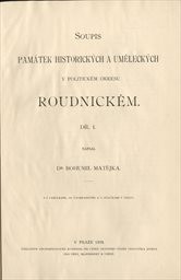 Soupis památek historických a uměleckých v politickém okresu Roudnickém
                        (Díl 1)
                    