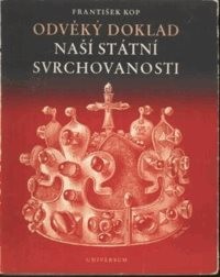 Odvěký doklad naší státní svrchovanosti