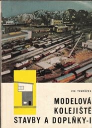 Modelová kolejiště
(Díl 1,)