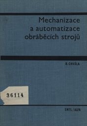 Mechanizace a automatizace obráběcích strojů