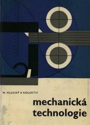 Mechanická technologie