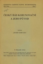 Český řád korunovační a jeho původ