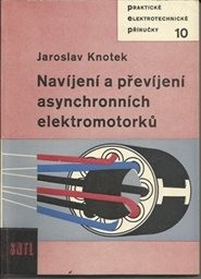 Navíjení a převíjení asynchronních elektromotorků