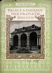 Paláce a zahrady pod Pražským hradem